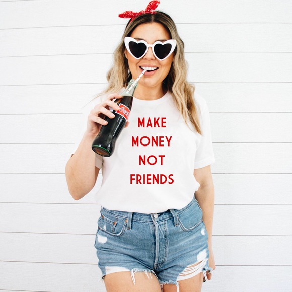 Make Money Not Friends Shirt - Picture 2 of 2